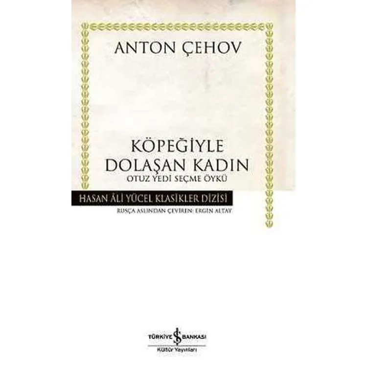 KÖPEĞİYLE DOLAŞAN KADIN - HASAN ALİ YÜCEL KLASİKLERİ CİLTLİ
