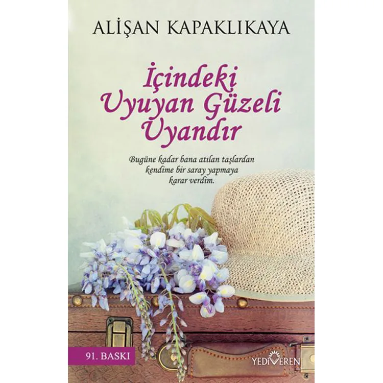 İÇİNDEKİ UYUYAN GÜZELİ UYANDIR