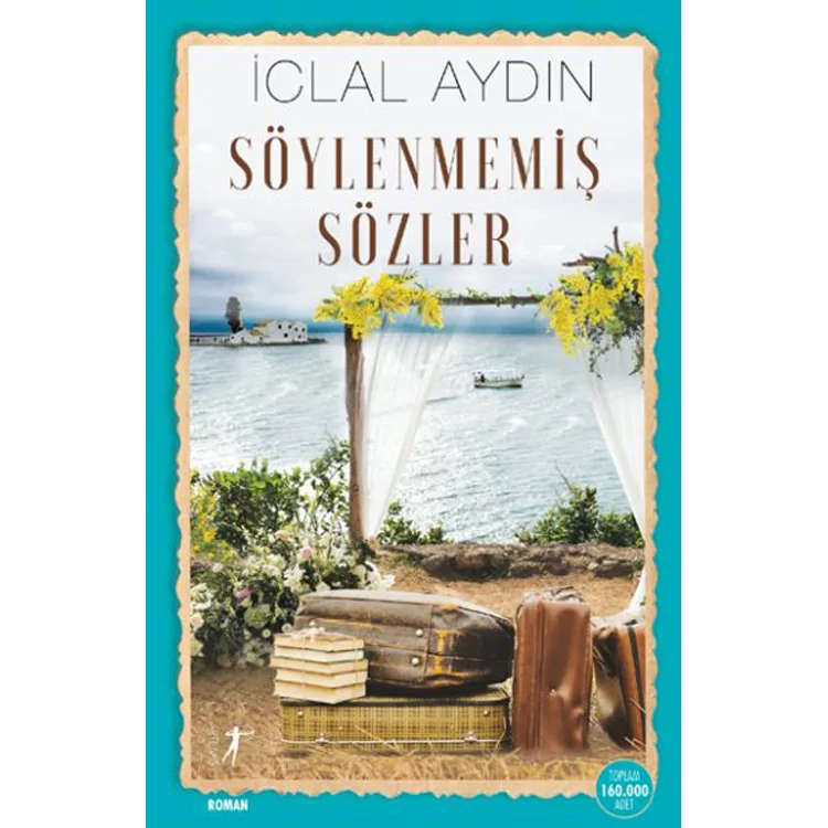 SÖYLENMEMİŞ SÖZLER