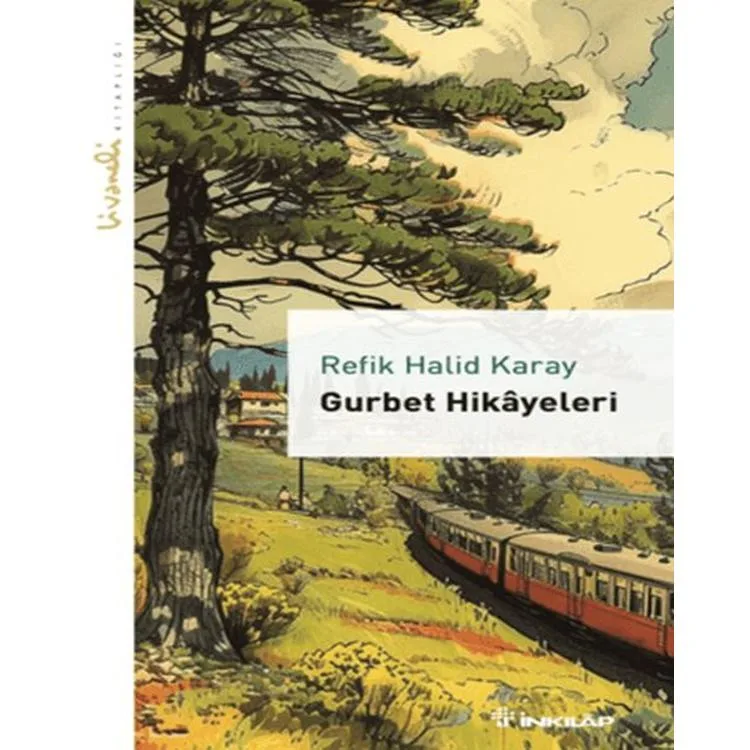 GURBET HİKAYELERİ - LİVANELİ KİTAPLIĞI