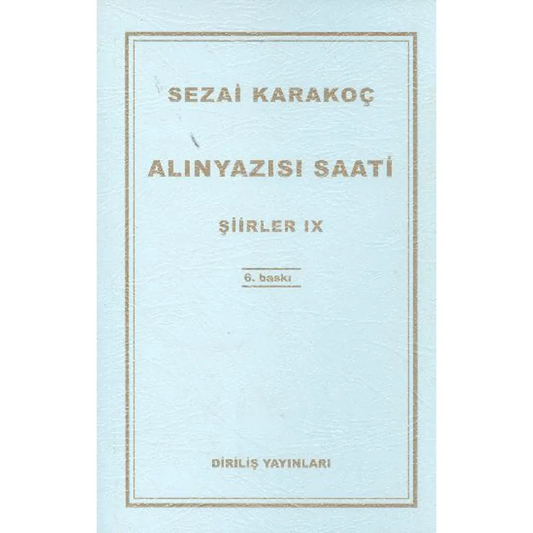 ŞİİRLER-IX: ALINYAZISI SAATİ
