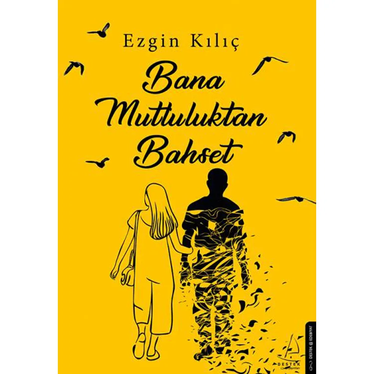 BANA MUTLULUKTAN BAHSET