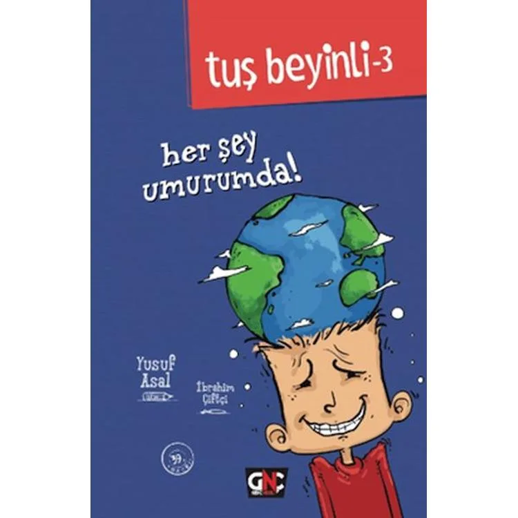 TUŞ BEYİNLİ - 3 : HER ŞEY UMURUMA (CİLTLİ)