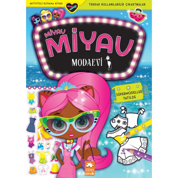 EKSİK PARÇA MİYAV MİYAV MODAEVİ SÜPERMODELLER TATİLDE - AKTİVİTELİ BOYAMA KİTABI