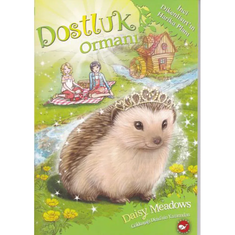 DOSTLUK ORMANI 6 - İNCİ DİKENLİSIRT'IN HARİKA PLANI