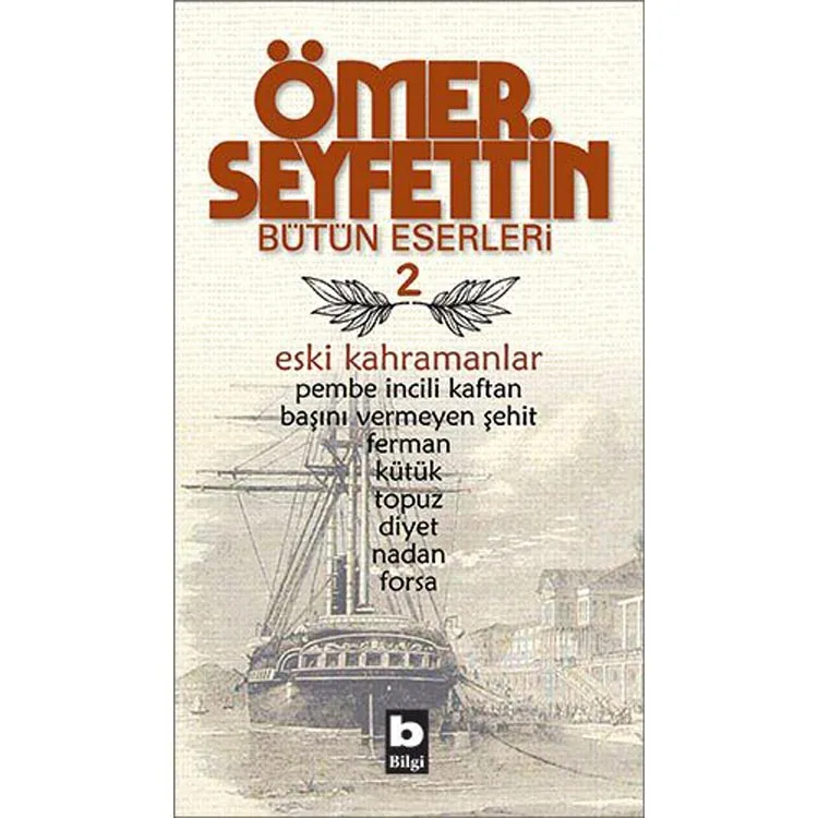 ESKİ KAHRAMANLAR PEMBE İNCİLİ KAFTAN-BAŞINI VERMEYEN ŞEHİT-TOPUZ-FORSA-FERMAN BÜTÜN ESERLERİ
