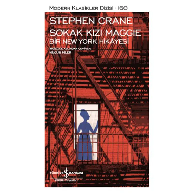 SOKAK KIZI MAGGİE BİR NEWYORK HİKAYESİ - MODERN KLASİKLER DİZİSİ 160
