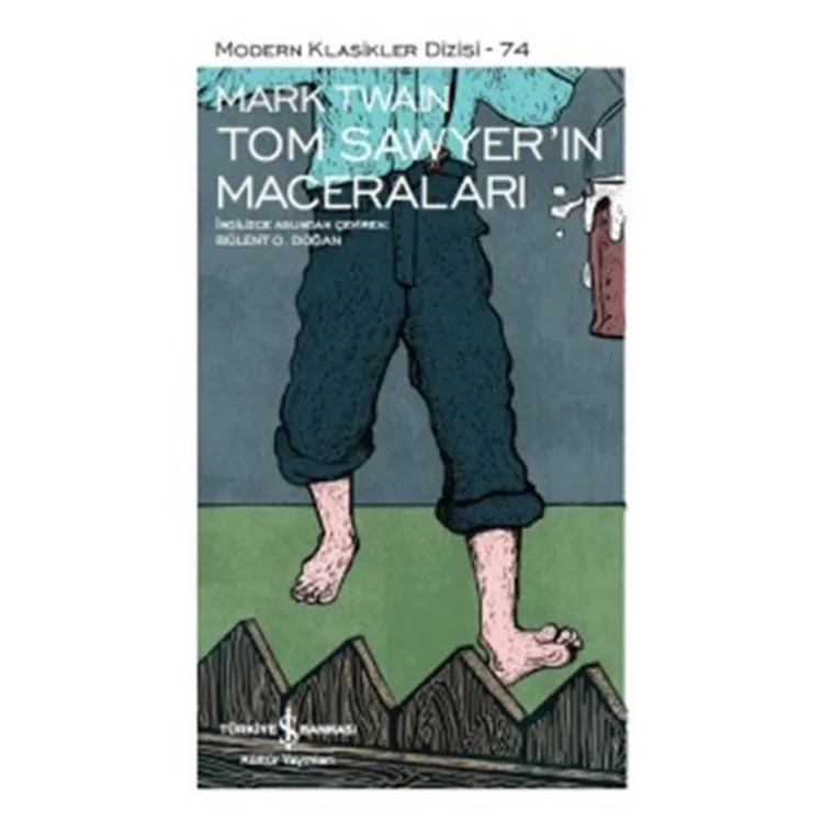 TOM SAWYER'İN MACERALARI - MODERN KLASİKLER 74