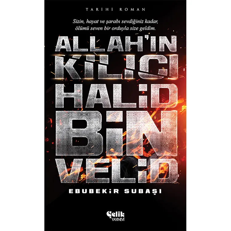 ALLAH'IN KILICI HALİD BİN VELİD
