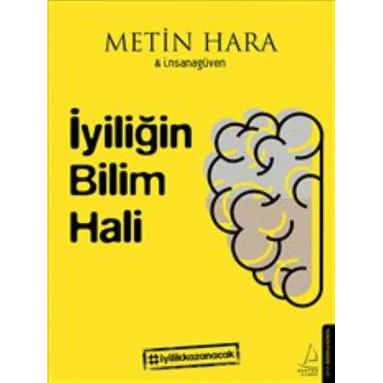 İYİLİĞİN BİLİM HALİ