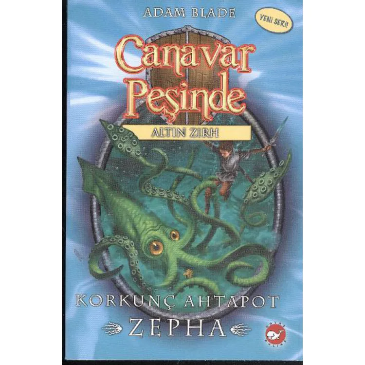 CANAVAR PEŞİNDE 07 - KORKUNÇ AHTAPOT - ZEPHA