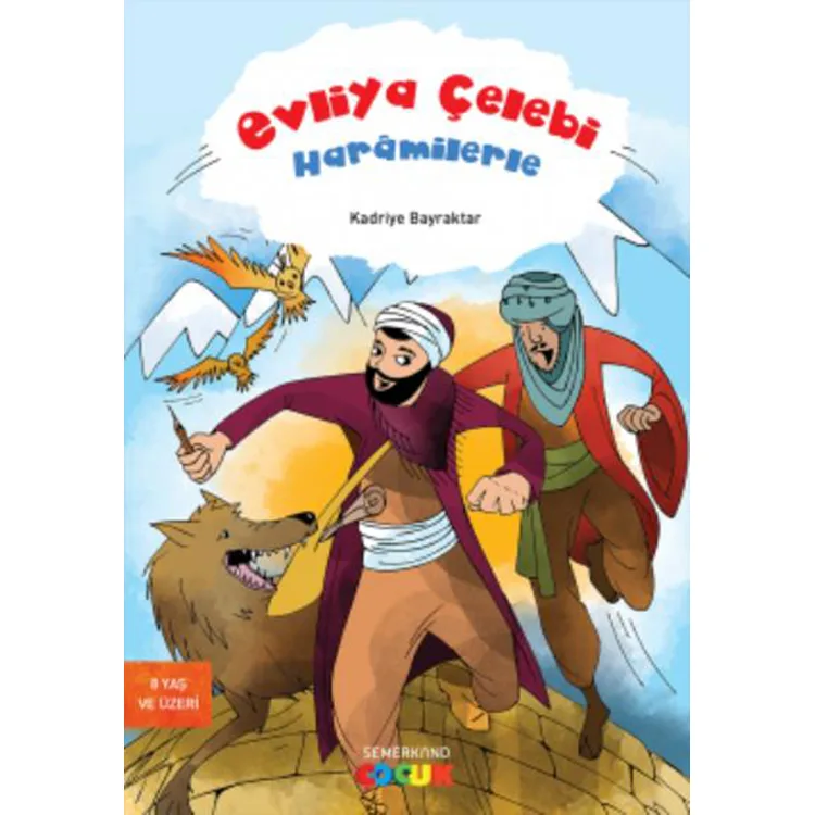 EVLİYA ÇELEBİ HARAMİLERLE