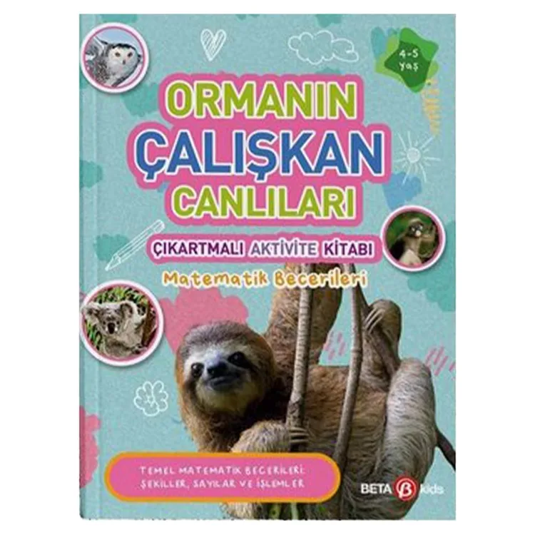 ORMANIN ÇALIŞKAN CANLILARI ÇIKARTMALI AKTİVİTE KİTABI