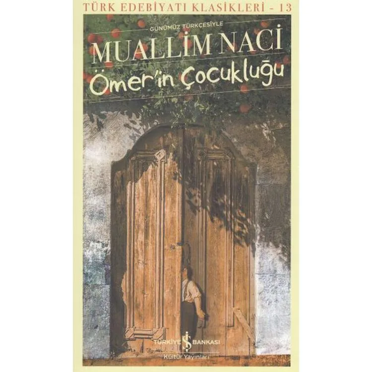 ÖMER'İN ÇOCUKLUĞU - TÜRK EDEBİYATI KLASİKLERİ 13