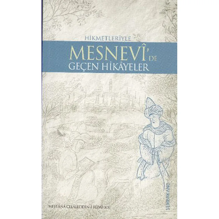MESNEVİ'DE GEÇEN BÜTÜN HİKAYELER