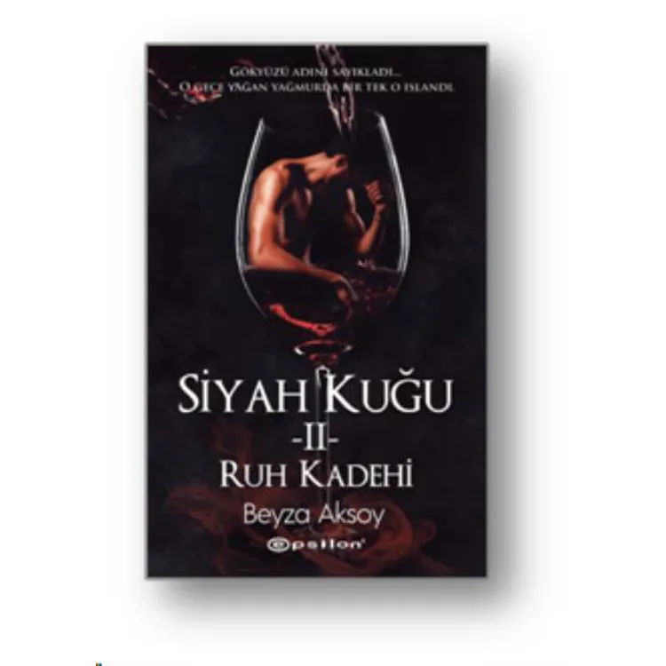 SİYAH KUĞU II RUH KADEHİ