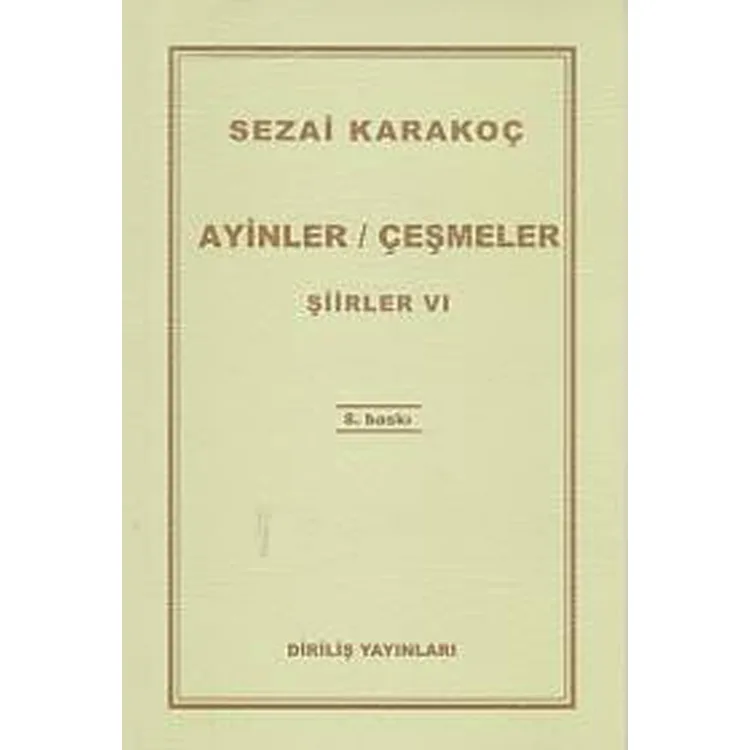 ŞİİRLER-VI: AYİNLER-ÇEŞMELER