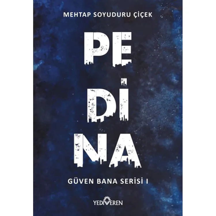PEDİNA - GÜVEN BANA SERİSİ 1