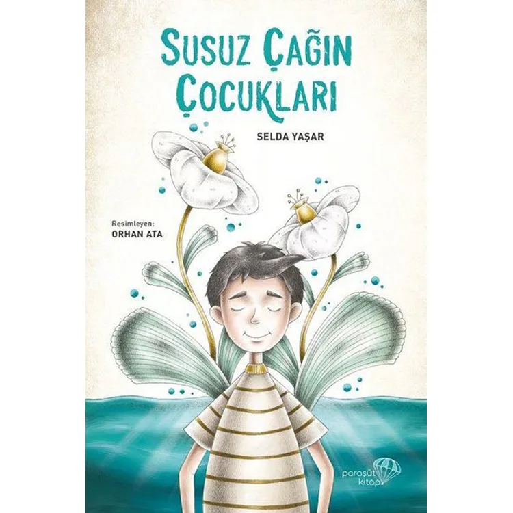SUSUZ ÇAĞIN ÇOCUKLARI