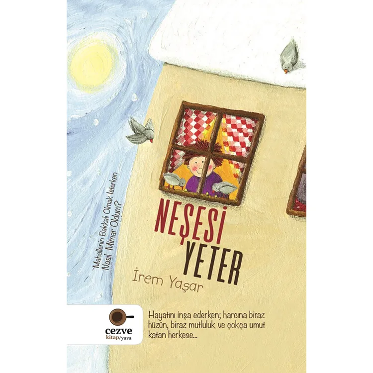 NEŞESİ YETER