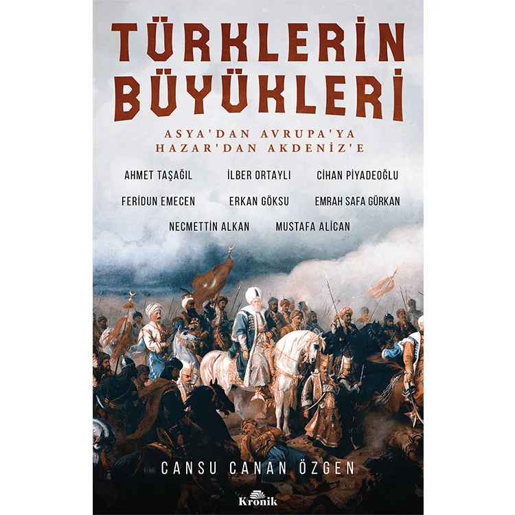 TÜRKLERİN BÜYÜKLERİ
