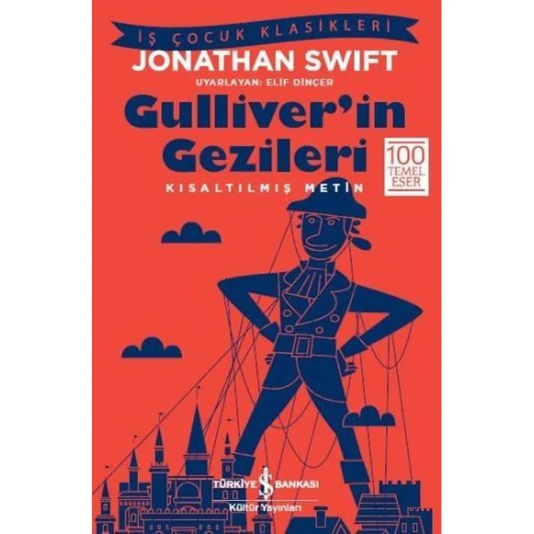 GULLİVER' İN GEZİLERİ ( Kısaltılmış Metin)