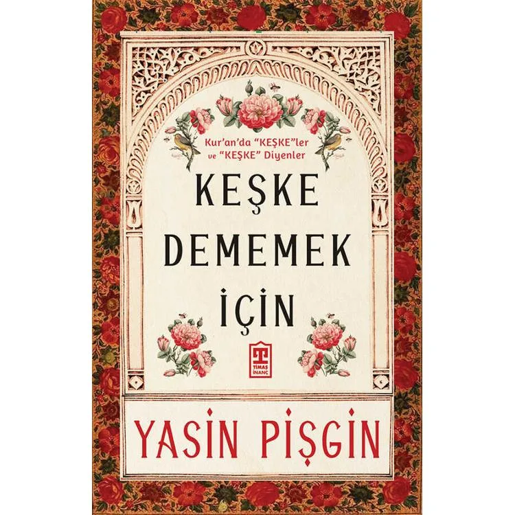 KEŞKE DEMEMEK İÇİN