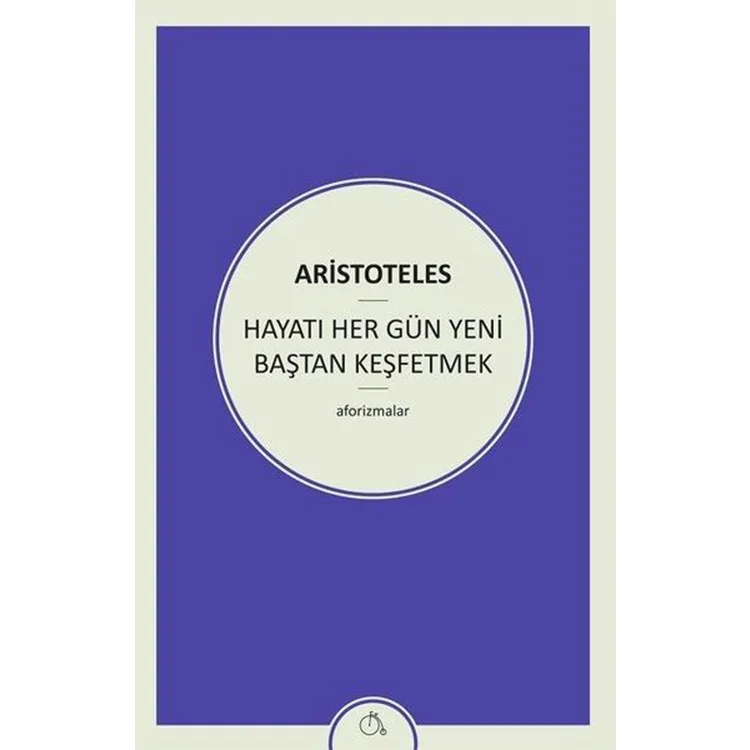 HAYATI HER GÜM YENİ BAŞTAN KEŞFEDİN