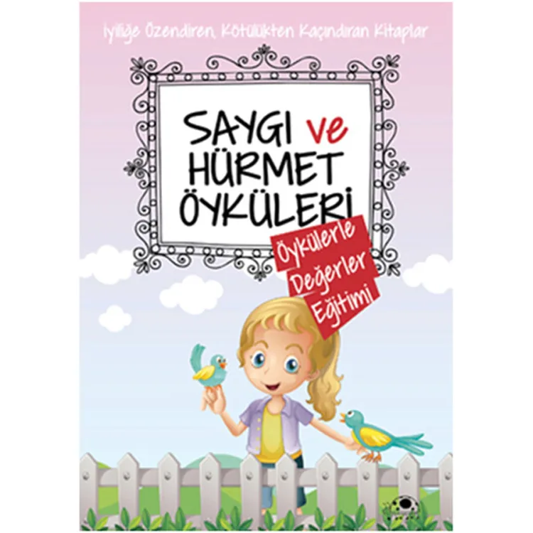 SAYGI VE HÜRMET ÖYKÜLERİ