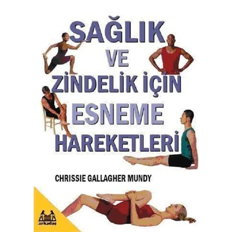 SAĞLIK VE ZİNDELİK İÇİN ESNEME HAREKETLERİ