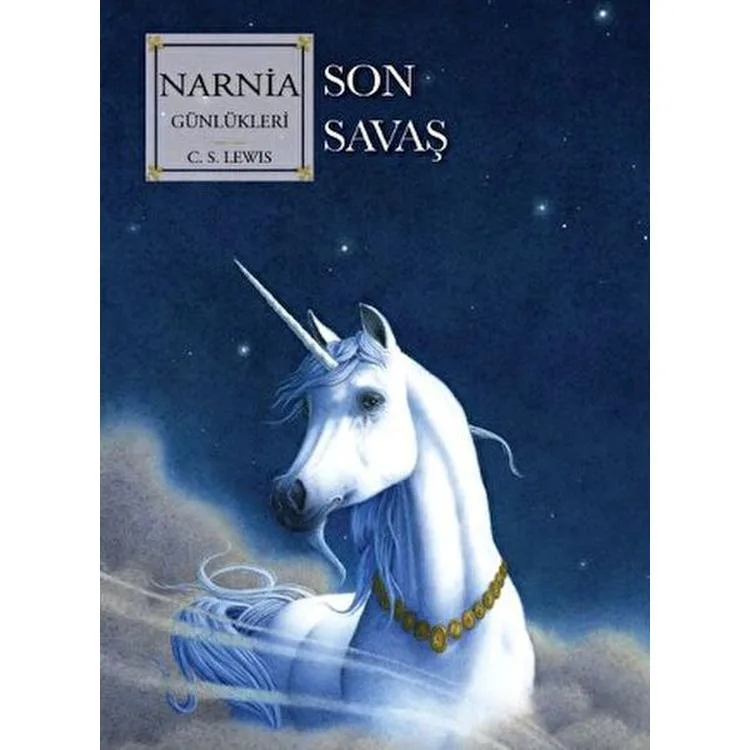NARNIA GÜNLÜKLERİ 7 - SON SAVAŞ
