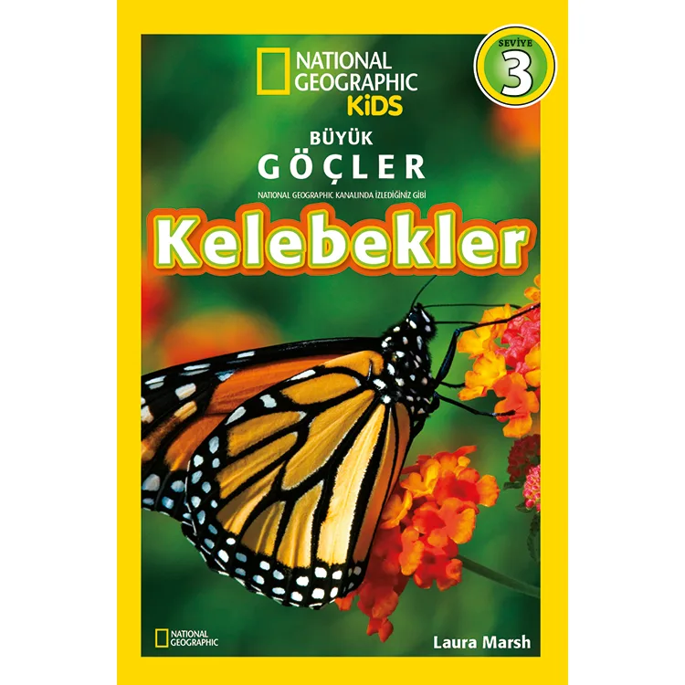 NATIONAL GEOGRAPHIC KIDS - BÜYÜK GÖÇLER KELEBEKLER 3. SEVİYE