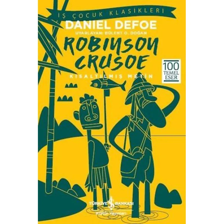 ROBINSON CRUSOE ( Kısaltılmış Metin )