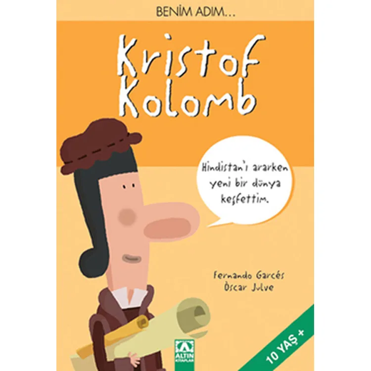 BENİM ADIM... KRISTOF KOLOMB