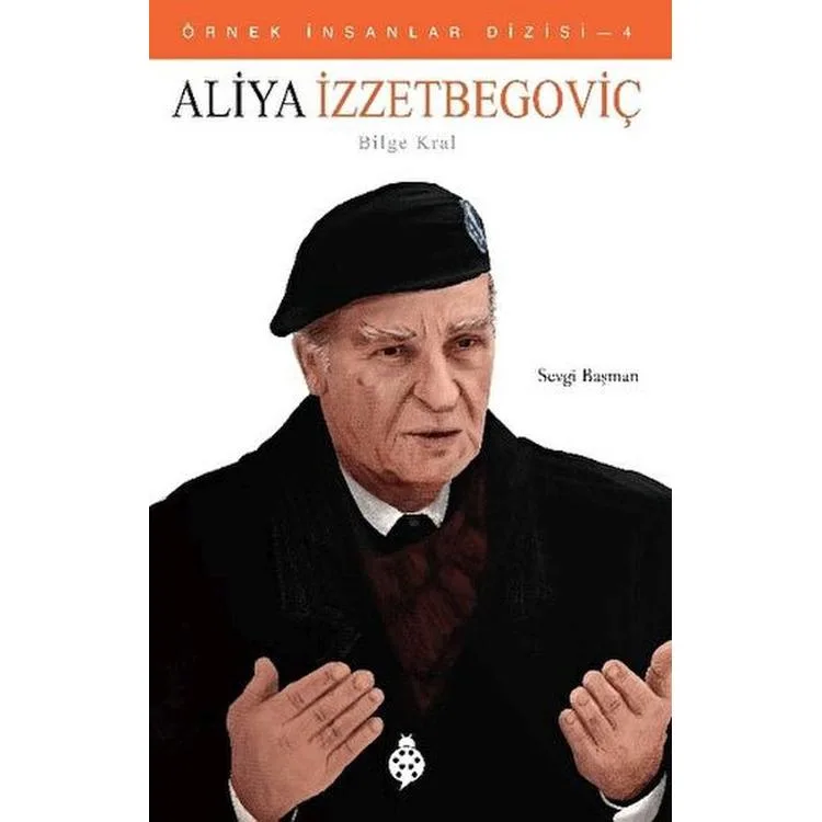 ÖRNEK İNSANLAR DİZİSİ - 4 ALİYA İZZETBEGOVİÇ
