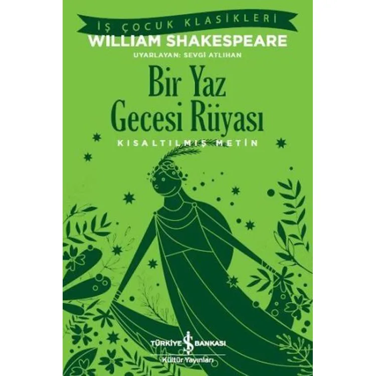 BİR YAZ GECESİ RÜYASI - KISALTIŞMIŞ METİN