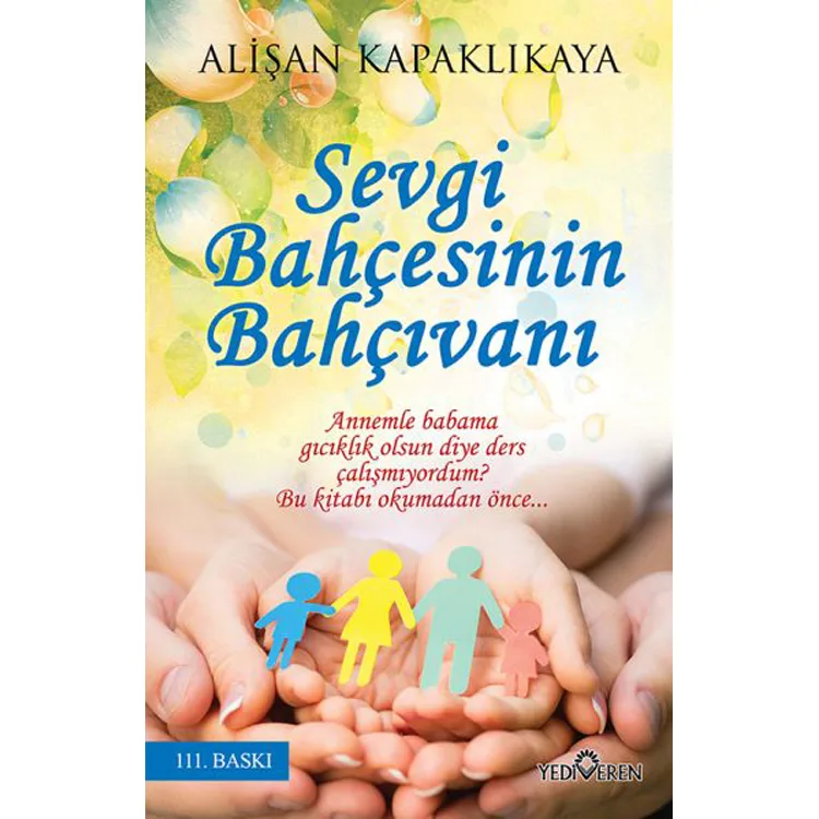SEVGİ BAHÇESİNİN BAHÇIVANI