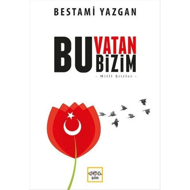 BU VATAN BİZİM