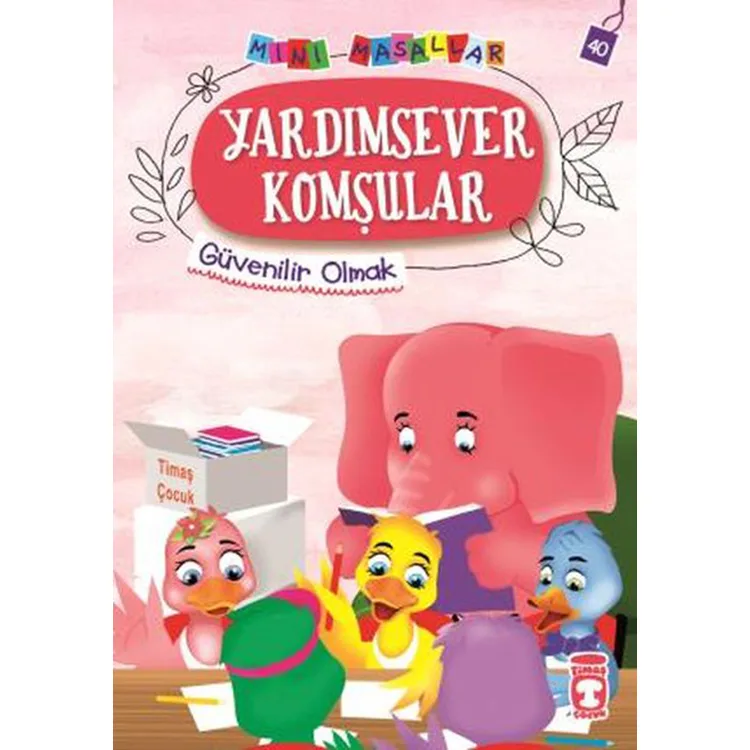 MİNİ MASALLAR 4 40 - (GÜVENİLİR OLMAK) YARDIMSEVER KOMŞULAR