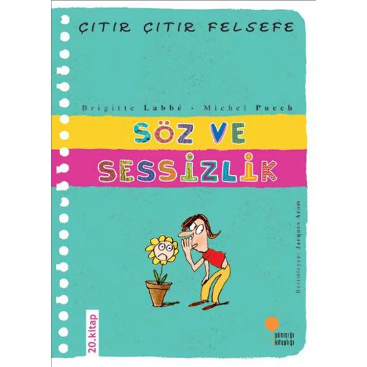 ÇITIR ÇITIR FELSEFE-20: SÖZ VE SESSİZLİK
