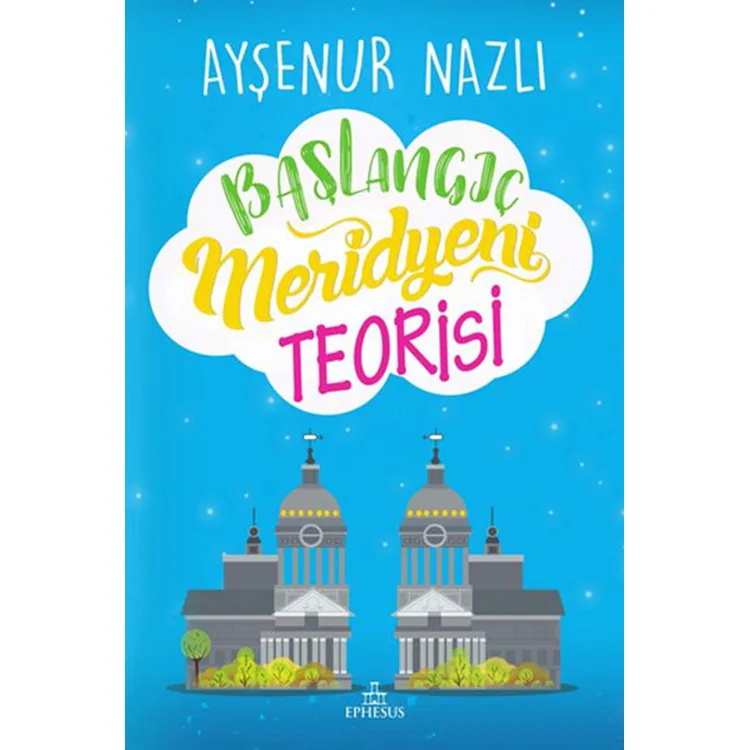 BAŞLANGIÇ MERİDYENİ TEORİSİ (CİLTLİ)