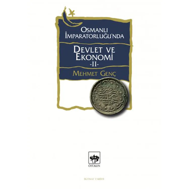 OSMANLI İMPARATORLUĞU'NDA DEVLET VE EKONOMİ 2