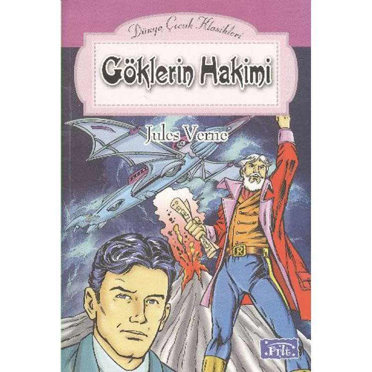 DÜNYA ÇOCUK KLASİKLER DİZİSİ: GÖKLERİN HAKİMİ