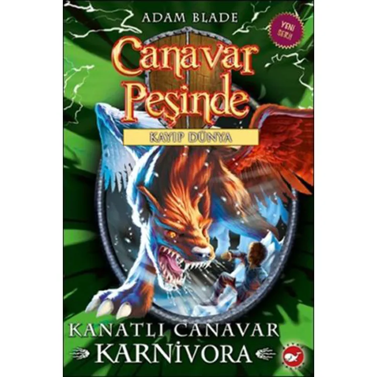 CANAVAR PEŞİNDE 42- KANATLI CANAVAR KARNIVORA