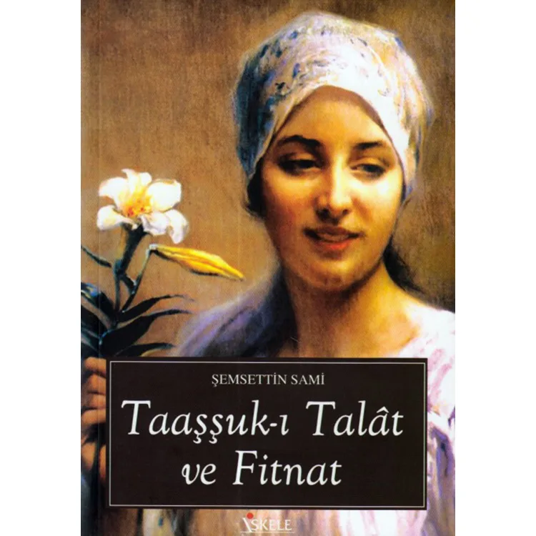 TAAŞŞUKI TALAT VE FİTNAT