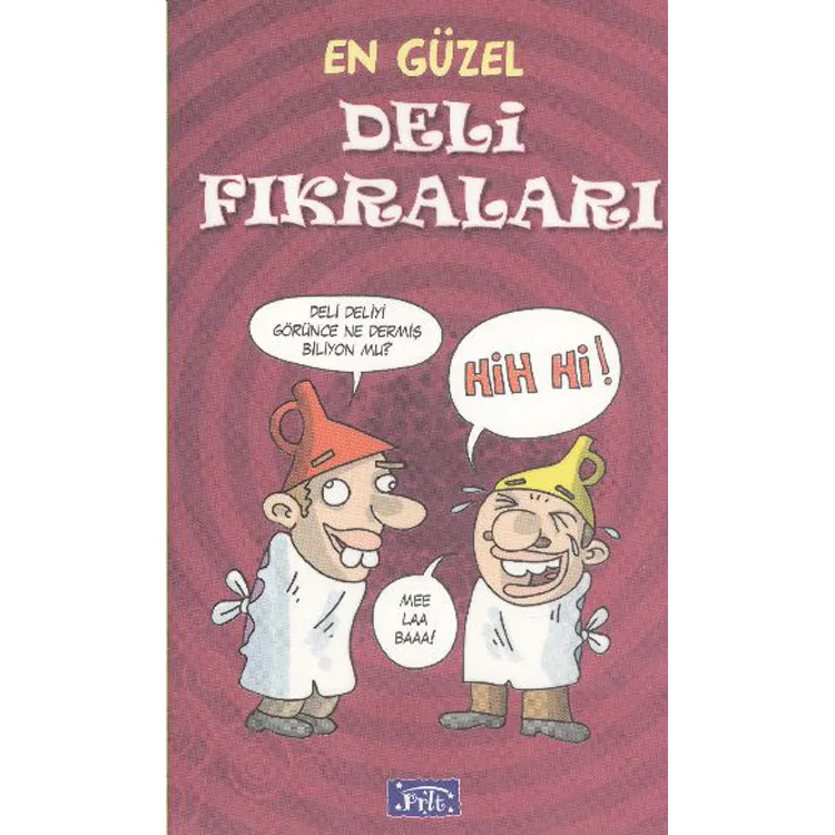 EN GÜZEL DELİ FIKRALARI