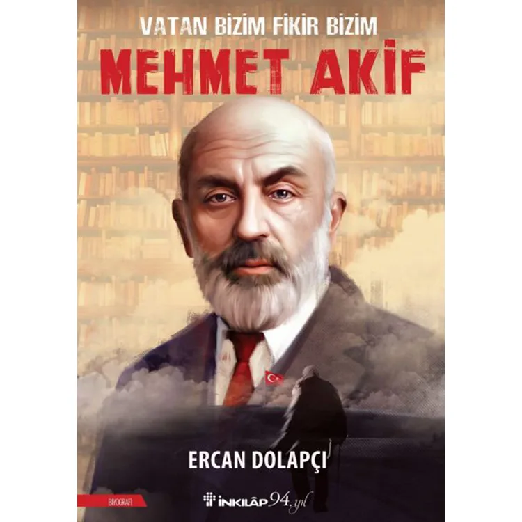VATAN BİZİM FİKİR BİZİM - MEHMET AKİF