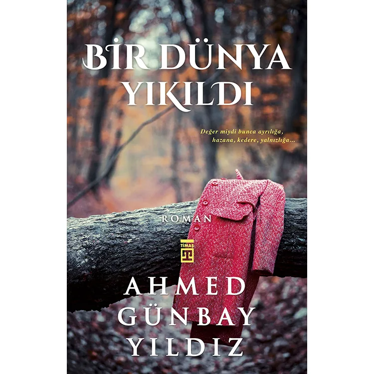 BİR DÜNYA YIKILDI